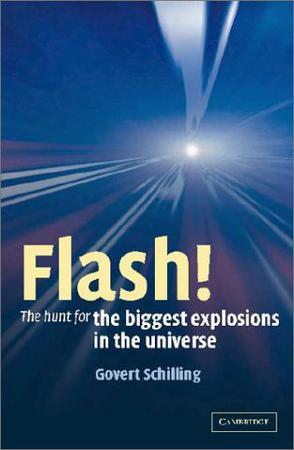 Flash! the hunt for the biggest explosions in the universe