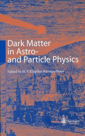 Dark matter in astro- and particle physics proceedings of the international conference DARK 2000, Heidelberg, Germany, 10-14 July 2000