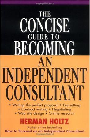 The concise guide to becoming an independent consultant
