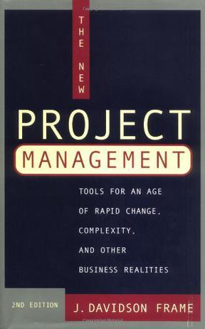 The new project management tools for an age of rapid change, complexity, and other business realities