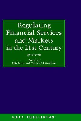 Regulating financial services and markets in the twenty first century