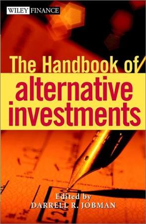 The handbook of alternative investments