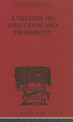 A treatise on induction and probability