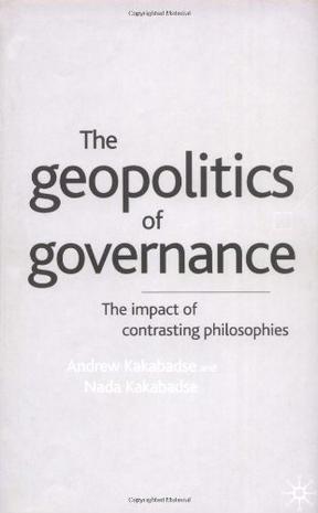 The geopolitics of governance the impact of contrasting philosophies