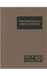 Twentieth-century literary criticism topics volume. v. 101