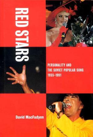 Red stars personality and the Soviet popular song, 1955-1991