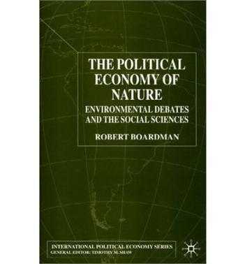 The political economy of nature environmental debates and the social sciences