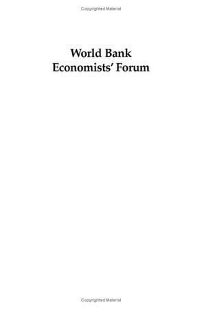 World Bank Economists' Forum. Vol. 1