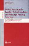 Recent advances in parallel virtual machine and message passing interface 8th European PVM/MPI Users' Group Meeting, Santorini/Thera, Greece, September 23-26, 2001 : proceedings