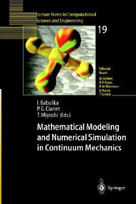 Mathematical modeling and numerical simulation in continuum mechanics proceedings of the International Symposium on Mathematical Modeling and Numerical Simulation in Continuum Mechanics, September 29-October 3, 2000, Yamaguchi, Japan
