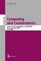 Computing and combinatorics 7th Annual International Conference, COCOON 2001, Guilin, China, August 20-23, 2001 : proceedings