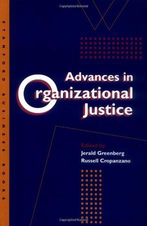 Advances in organizational justice