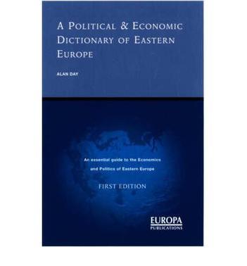 A political and economic dictionary of Eastern Europe