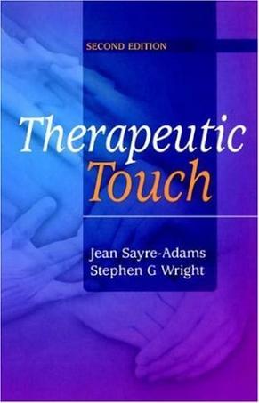 The theory and practice of therapeutic touch