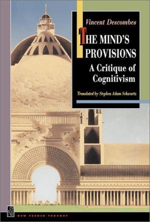 The mind's provisions a critique of cognitivism