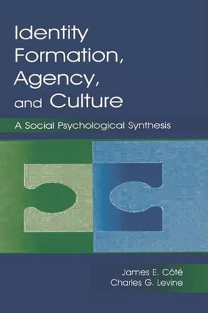 Identity formation, agency, and culture a social psychological synthesis