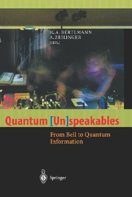 Quantum (un)speakables from Bell to quantum information