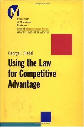 Using the law for competitive advantage