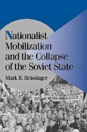 Nationalist mobilization and the collapse of the Soviet State