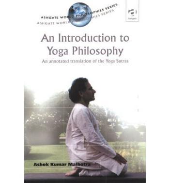 An introduction to yoga philosophy an annotated translation of the Yoga Sutras