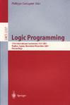 Logic programming 17th international conference, ICLP 2001, Paphos, Cyprus, November 26-December 1, 2001 : proceedings