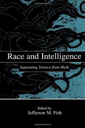 Race and intelligence separating science from myth