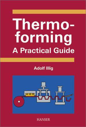 Thermoforming a practical guide