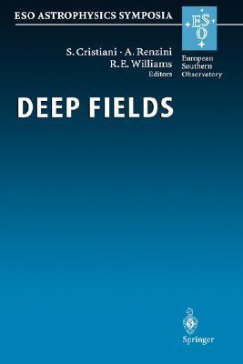 Deep fields proceedings of the ESO Workshop, held at Garching, Germany, 9-12 October 2000