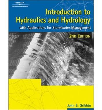Introduction to hydraulics and hydrology with applications for stormwater management