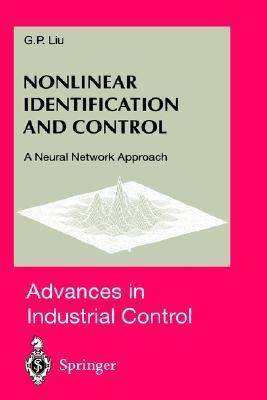 Nonlinear identification and control a nueral network approach