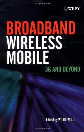 Broadband wireless mobile 3G wireless and beyond