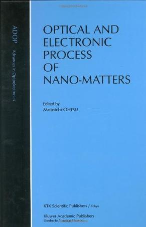 Optical and electronic process of nano-matters