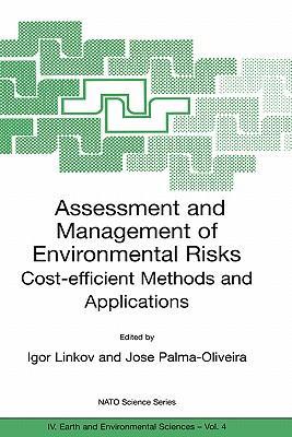 Assessment and management of environmental risks cost-efficient methods and applications