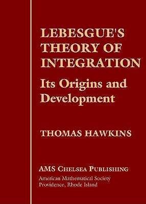 Lebesgue's theory of integration its origins and development
