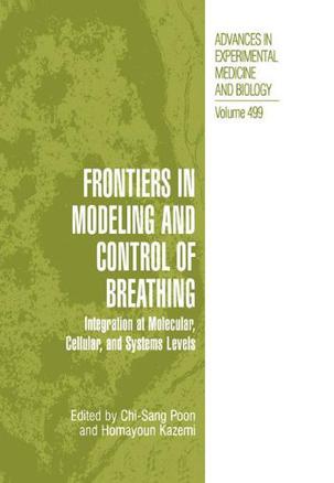 Frontiers in modeling and control of breathing integration at molecular, cellular, and systems levels