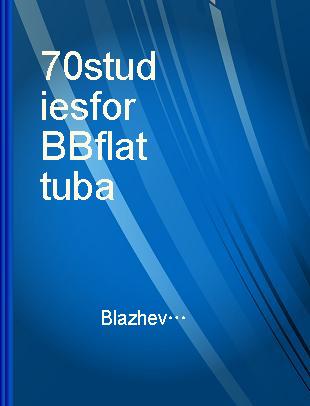 70 studies for BB flat tuba