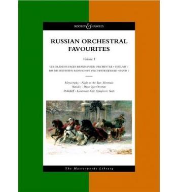 Russian orchestral favourites. Volume 1 = Les grandes pages russes pour orchestre. Volume 1 = Die beliebtesten russischen Orchesterwerke. Band 1.
