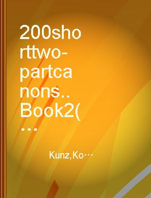 200 short two-part canons. Book 2 (op.14, nos.101-200), Early-intermediate piano solos