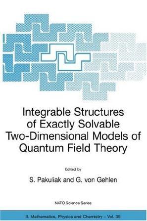 Integrable structures of exactly solvable two-dimensional models of quantum field theory