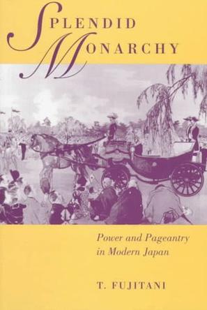 Splendid monarchy power and pageantry in modern Japan