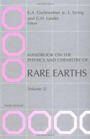Handbook on the physics and chemistry of rare earths. Vol. 32