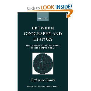 Between geography and history Hellenistic constructions of the Roman world