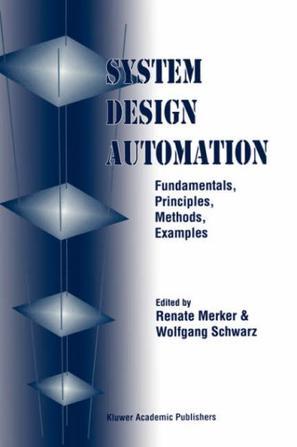 System design automation fundamentals, principles, methods, examples