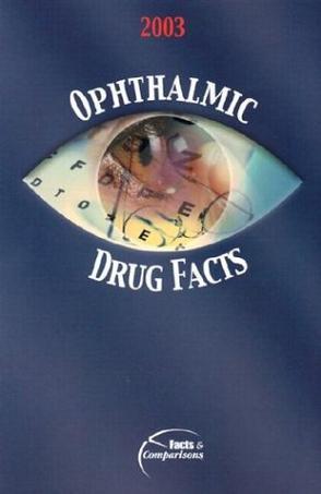 Ophthalmic drug facts 2003