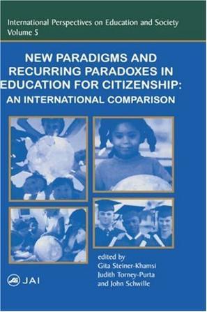 New paradigms and recurring paradoxes in education for citizenship a internatonal comparison