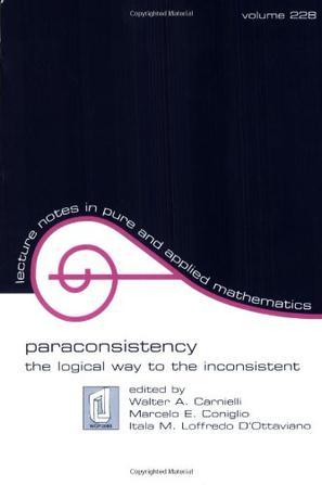 Paraconsistency the logical way to the inconsistent : proceedings of the world congress held in São Paulo
