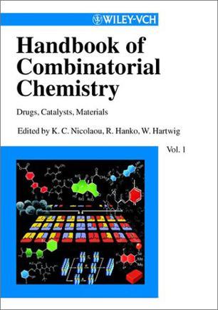 Handbook of combinatorial chemistry drugs, catalysts, materials