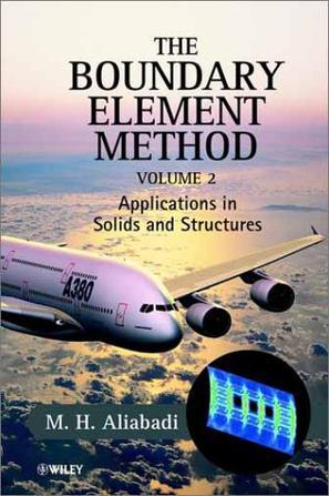 The boundary element method. Vol. 2, Applications in solids and structures