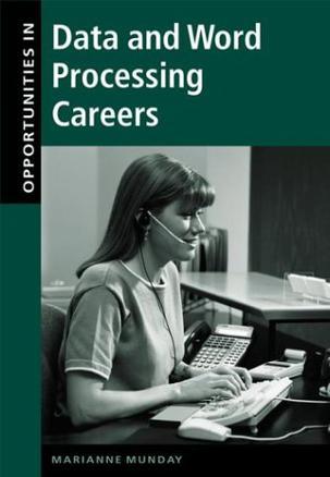 Opportunities in data and word processing careers