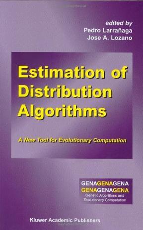 Estimation of distribution algorithms a new tool for evolutionary computation